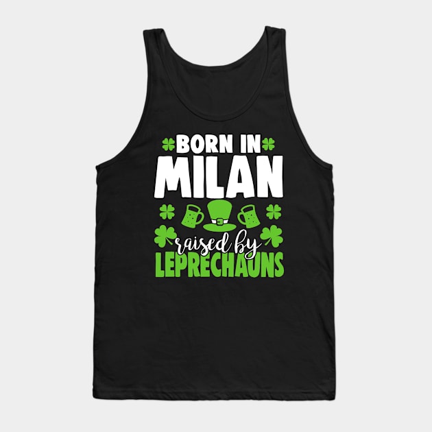 Born in MILAN raised by leprechauns Tank Top by Anfrato